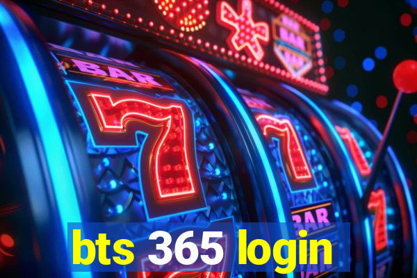 bts 365 login